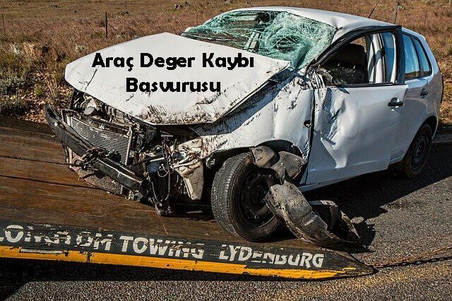 Araç Değer Kaybı Başvurusu Nasıl Yapılır?