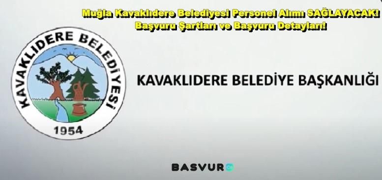 Muğla Kavaklıdere Belediyesi Personel Alımı SAĞLAYACAK! 2023 Başvuru Şartları ve Başvuru Detayları!