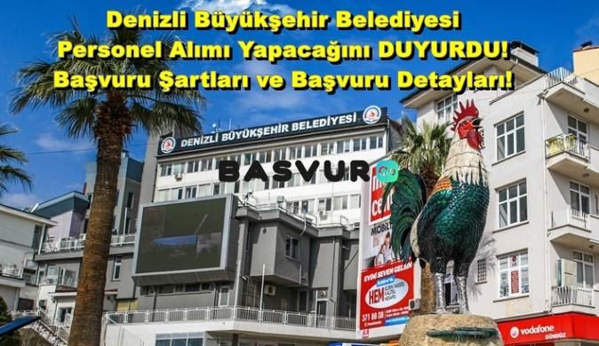 Denizli Büyükşehir Belediyesi Personel Alımı Yapacağını DUYURDU! 2023 Başvuru Şartları ve Başvuru Detayları!