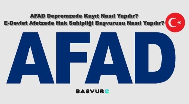 AFAD Depremzede Kayıt Nasıl Yapılır? E-Devlet Afetzede Hak Sahipliği Başvurusu Nasıl Yapılır? 2023 Sorgulama Tüm Detaylar!