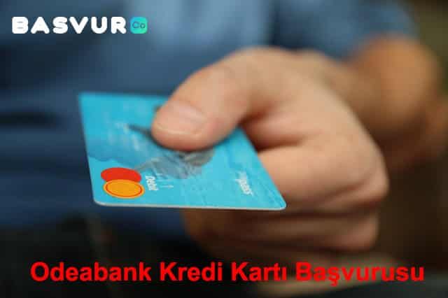 Odeabank Kredi Kartı Başvurusu Nasıl Yapılır?