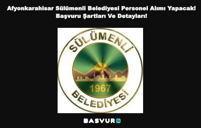 Afyonkarahisar Sülümenli Belediyesi Personel Alımı Yapacak! 2023 Başvuru Şartları Ve Detayları!