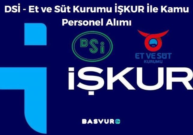 DSİ – Et ve Süt Kurumu İŞKUR İle Kamu Personel Alımı YAPACAK! KPSS Şartı Yok! 2023 Başvuru Detayları!