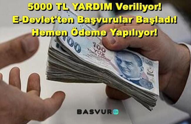 5000 TL YARDIM Veriliyor! E-Devlet’ten Başvurular Başladı! Hemen Ödeme Yapılıyor!