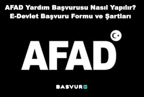 AFAD Yardım Başvurusu Nasıl Yapılır? E-Devlet Başvuru Formu ve Şartları