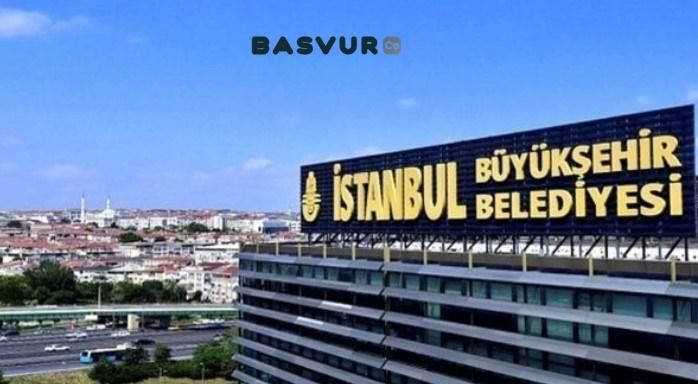 İstanbul Büyükşehir Belediyesi Yeni Personel Alımı Yapacak! 2023 Başvuru Şartları Ve Detayları!