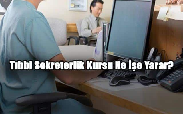 Tıbbi Sekreterlik Kursu Ne İşe Yarar?