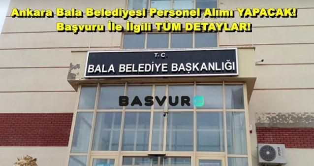 Ankara Bala Belediyesi Personel Alımı YAPACAK! 2023 Başvuru İle İlgili TÜM DETAYLAR!