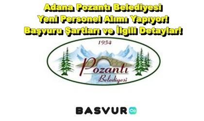 Adana Pozantı Belediyesi Yeni Personel Alımı Yapıyor! 2023 Başvuru Şartları ve İlgili Detaylar!
