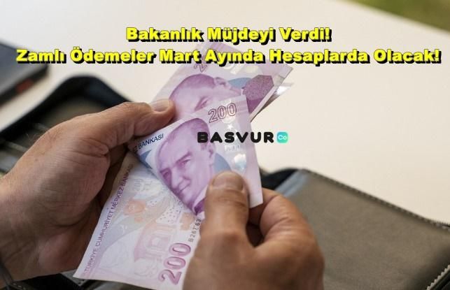 Bakanlık Müjdeyi Verdi! Zamlı Ödemeler Mart Ayında Hesaplarda Olacak!