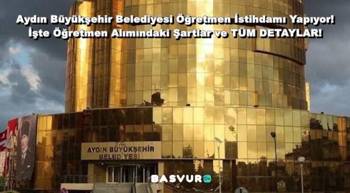 Aydın Büyükşehir Belediyesi Öğretmen İstihdamı Yapıyor! İşte Öğretmen Alımındaki Şartlar ve TÜM DETAYLAR!
