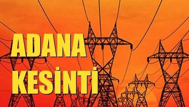 Adana Elektrik Kesintisi YAŞANACAK! 1 Mart Adana’da Elektrik Kesintisi Yaşanacak Bölgeler, Nedeni