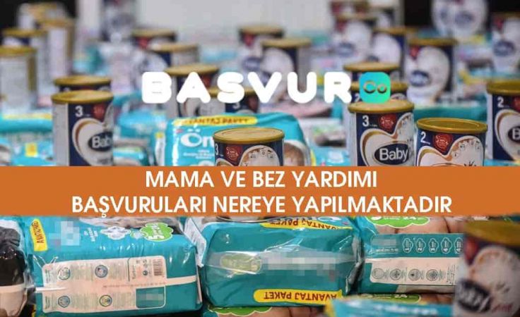 Mama ve Bez Yardımı Başvurusu Nereye Yapılır?