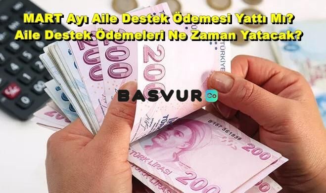 MART Ayı Aile Destek Ödemesi Yattı Mı? Aile Destek Ödemeleri Ne Zaman Yatacak?