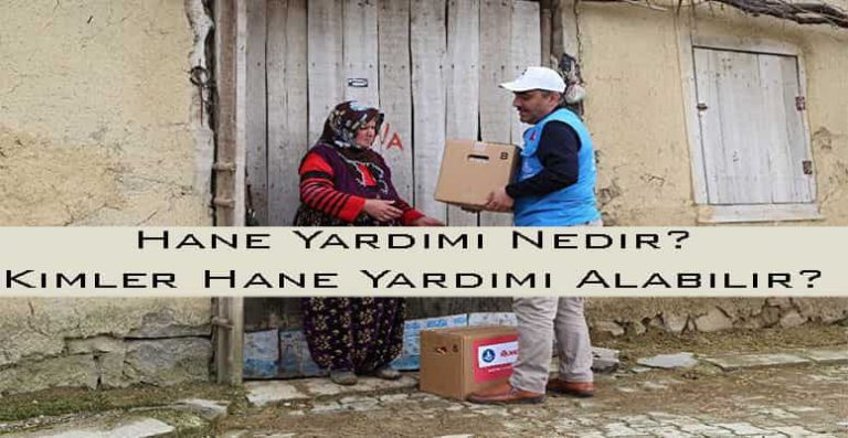 Hane Yardımı Nedir? Kimler Hane Yardımı Alabilir?