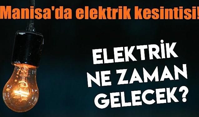 YARIN Manisa Elektrik Kesintisi Yaşanacak! Manisa 4 Mart Cumartesi Elektrik Kesintisi Olacak Bölgeler
