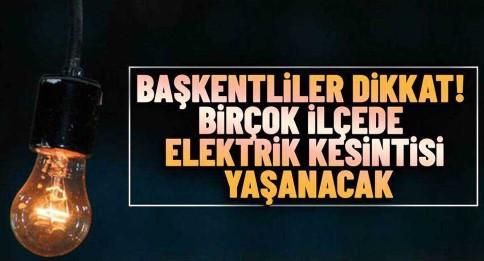 4 Mart Cumartesi Ankara Elektrik Kesintisi Yaşanacak! Ankara’da Elektrik Kesintisi Yaşanacak Bölgeler…