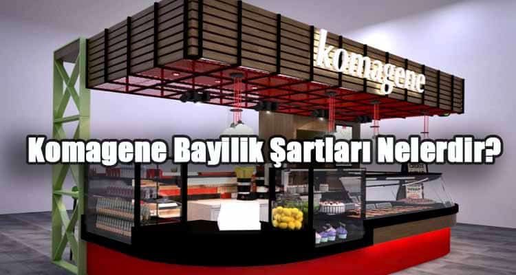 Komagene Bayilik Şartları Nelerdir? Başvurusu, Ücreti 2024