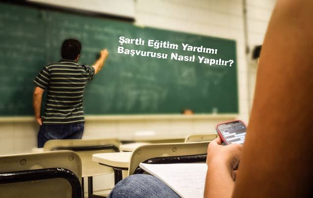Şartlı Eğitim Yardımı Başvurusu Nasıl Yapılır?