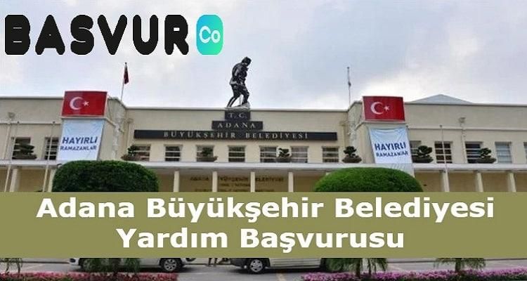 Adana Büyükşehir Belediyesi Yardım Başvurusu