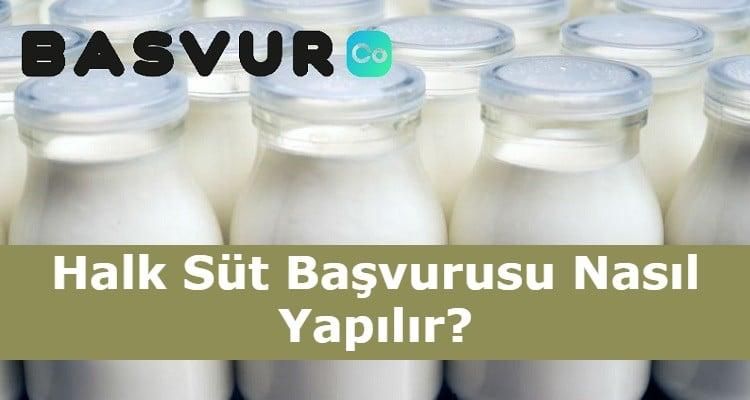 Halk Süt Başvurusu Nasıl Yapılır?