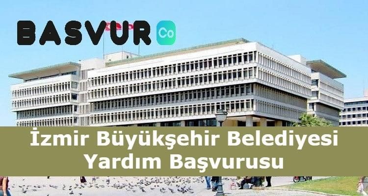 İzmir Büyükşehir Belediyesi Yardım Başvurusu