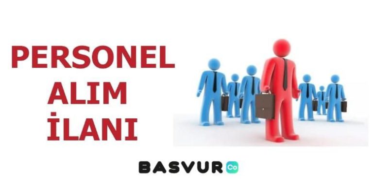 Türkiye Genelinde Alınacak Olan Personel Alımlarına Dair Detaylar! Başvuru İle İlgili Bilgiler!