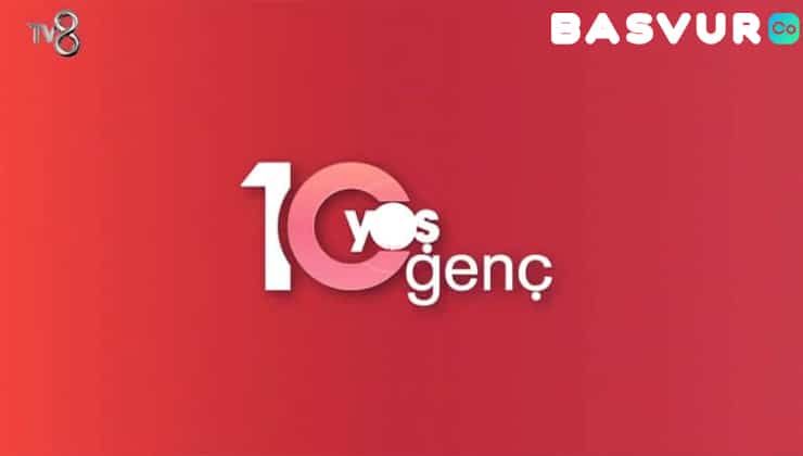 TV8 10 Yaş Genç Programı Başvuru 2022