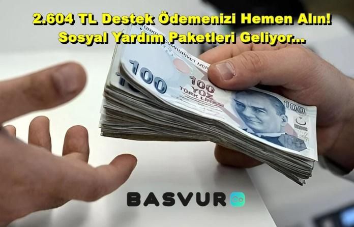 2.604 TL Destek Ödemenizi Hemen Alın! Sosyal Yardım Paketleri Geliyor…