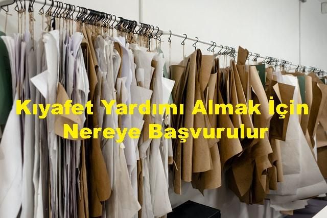 Kıyafet Yardımı Almak İçin Nereye Başvurulur?