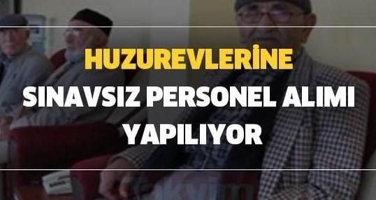 Huzurevlerine KPSS’siz Devlet Personeli Alınıyor! 18-60 Yaş Arası Başvurabilecek: Hemşire, Aşçı, Temizlik Görevlisi, Büro Memuru!