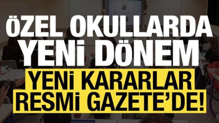 Yeni Özel Öğretim Kurumu Türleri Tanımlandı