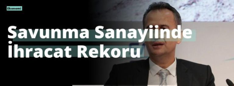 Savunma Sanayiinde İhracat Rekoru