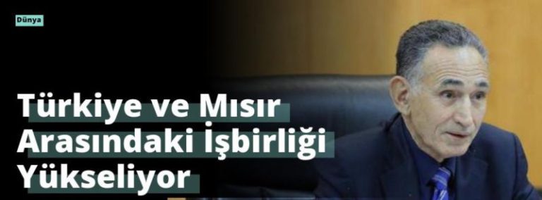Türkiye ve Mısır Arasındaki İşbirliği Yükseliyor