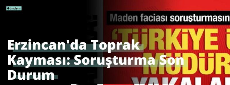 Erzincan’da Toprak Kayması: Soruşturma Son Durum