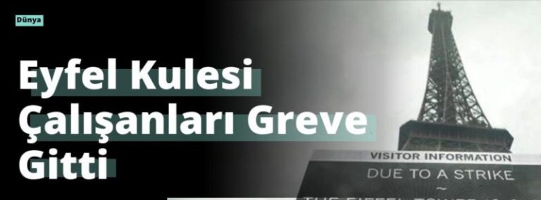 Eyfel Kulesi Çalışanları Greve Gitti