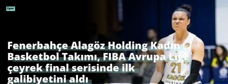 Fenerbahçe Alagöz Holding Kadın Basketbol Takımı, FIBA Avrupa Ligi çeyrek final serisinde ilk galibiyetini aldı