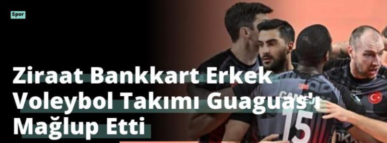 Ziraat Bankkart Erkek Voleybol Takımı Guaguas’ı Mağlup Etti