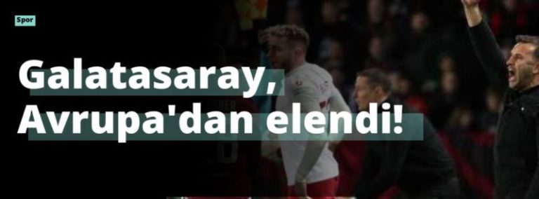 Galatasaray, Avrupa’dan elendi!