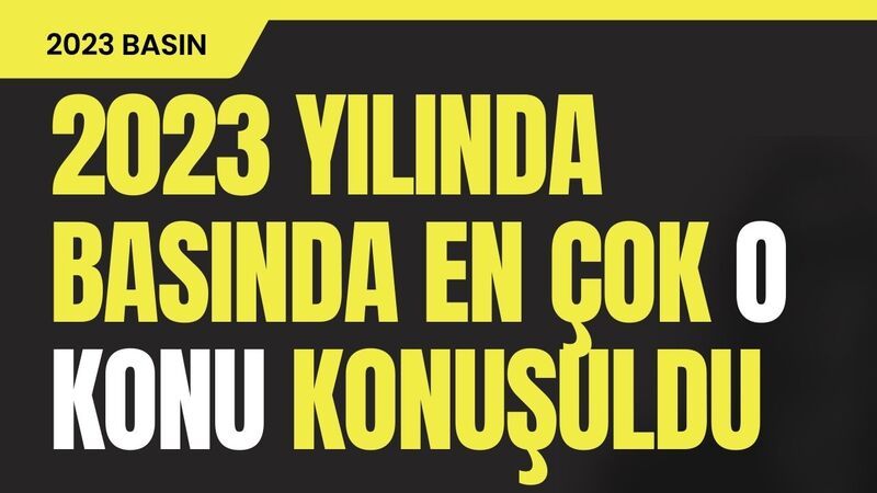 2023 Basınının Gündemi Belli Oldu O İsim ve Konu Zirvede!