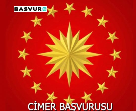 CİMER Başvurusu Nasıl Yapılır?