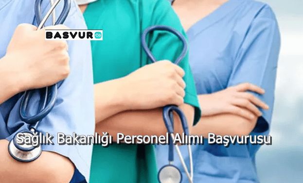 Sağlık Bakanlığı Personel Alımı Başvurusu