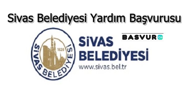 Sivas Belediyesi Yardım Başvurusu