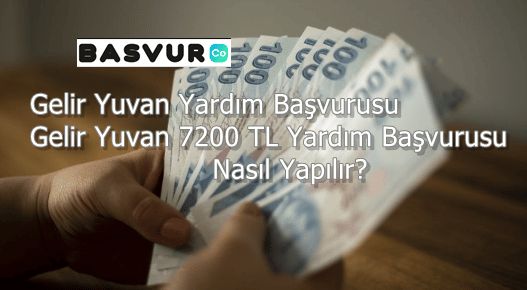 Gelir Yuvan Yardım Başvurusu