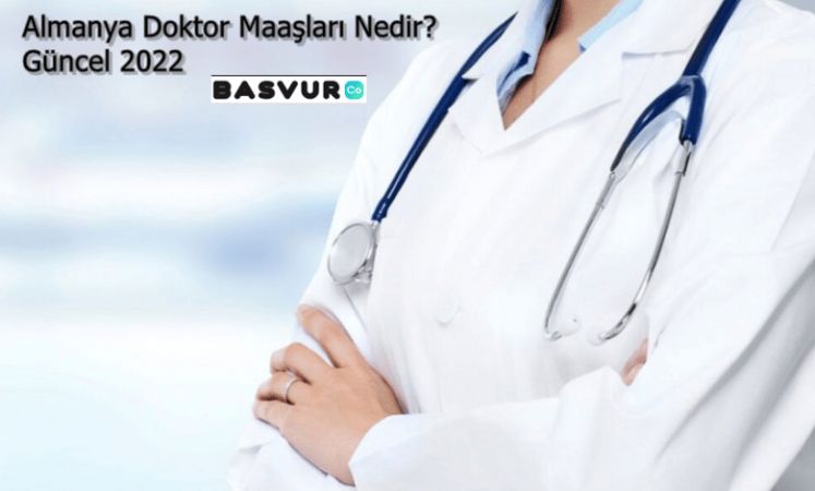 Almanya Doktor Maaşları Nedir? Güncel 2023