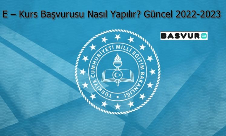 E – Kurs Başvurusu Nasıl Yapılır? Güncel 2023