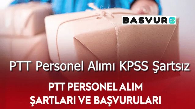 PTT Personel Alımı KPSS Şartsız 2023