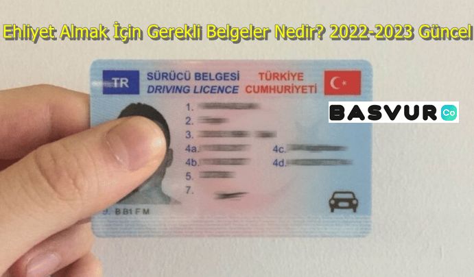 Ehliyet Almak İçin Gerekli Belgeler Nedir? 2022-2023 Güncel
