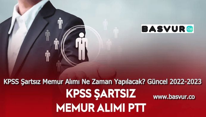 KPSS Şartsız Memur Alımı Ne Zaman Yapılacak? Güncel 2023
