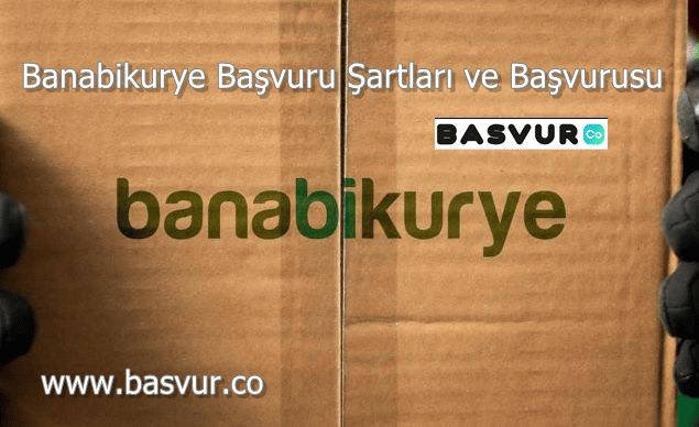Banabikurye Başvuru Şartları ve Başvurusu Nasıl Yapılır?